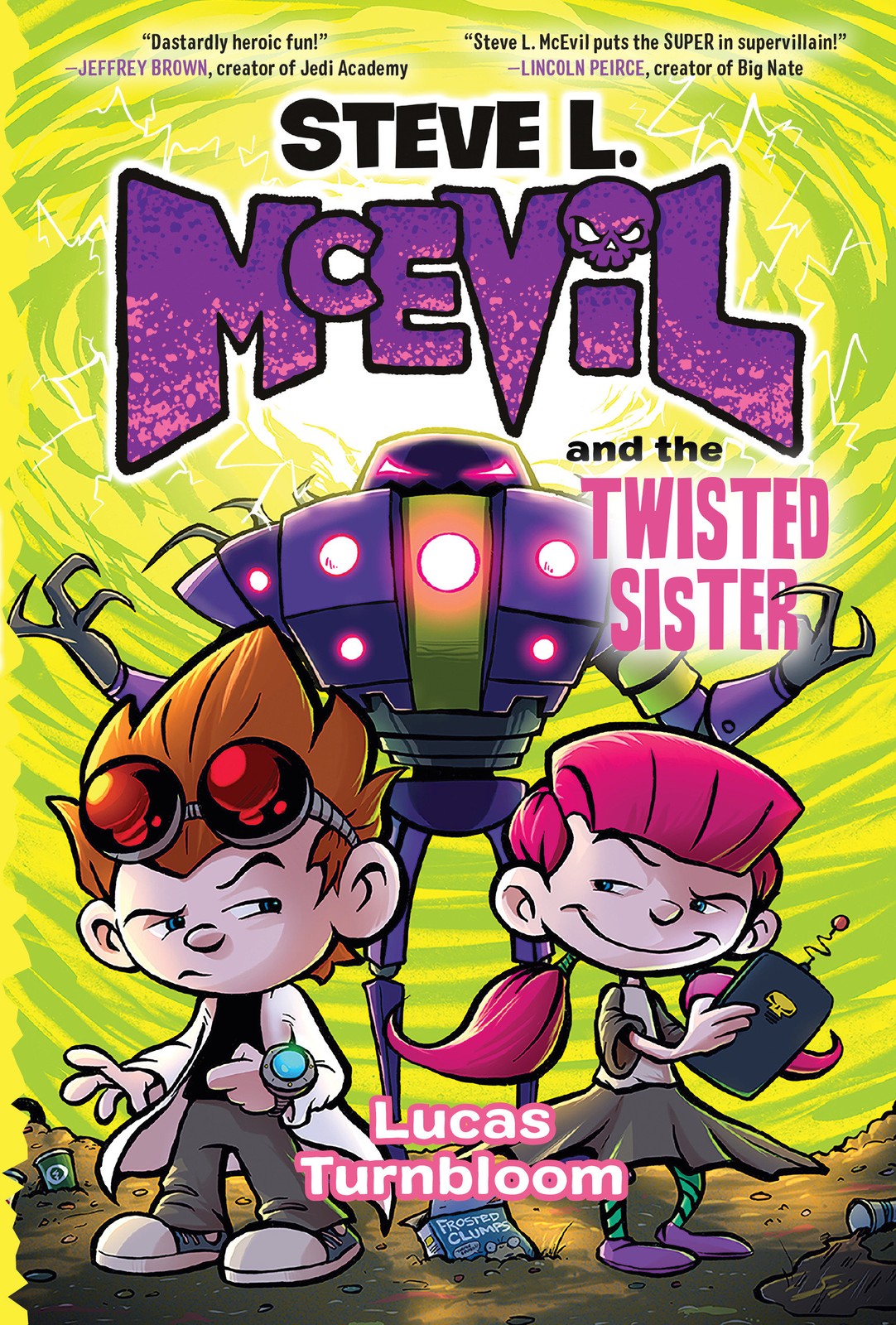Lucas Turnbloom Steve L. McEvil and the Twisted Sister (Hardback)