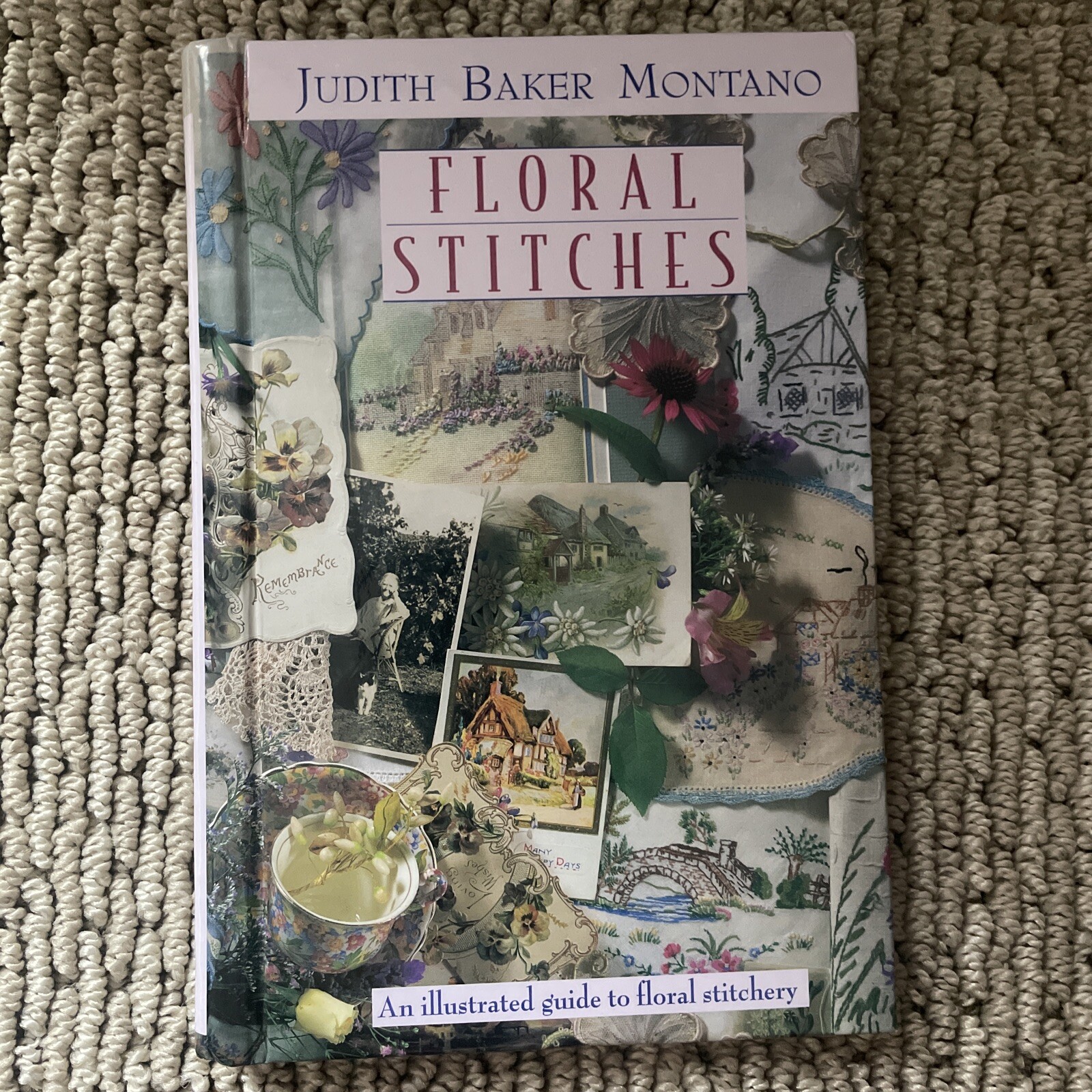 Floral Stitches : An Illustrated Guide by Judith Baker Montano (2000, Trade…