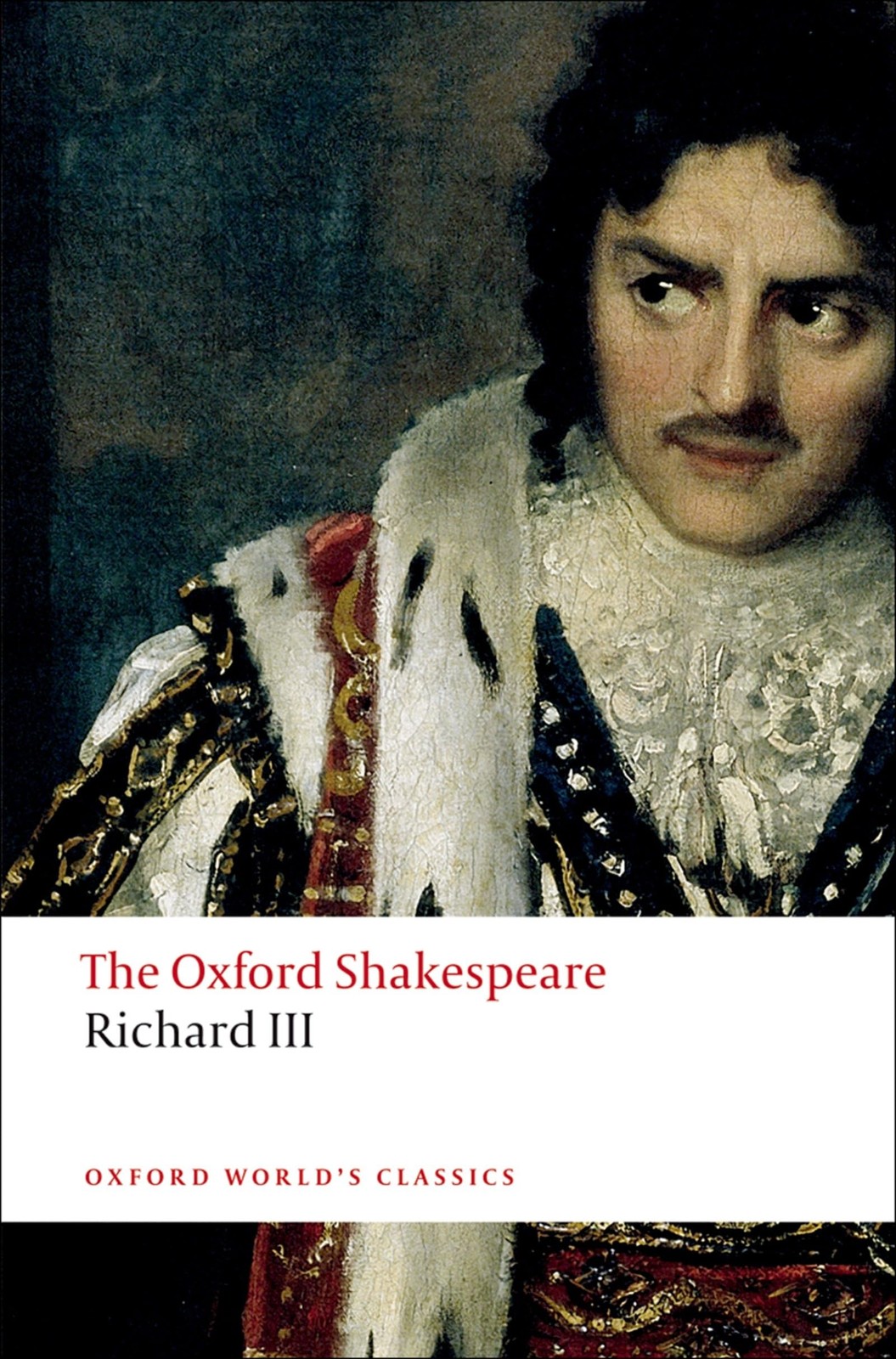 The Tragedy of King Richard III: The Oxford ShakespeareThe Tragedy of King R…