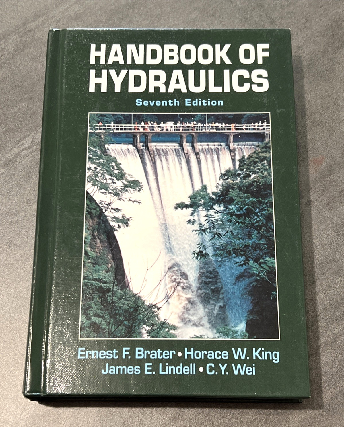Handbook of Hydraulics by Brater, Lindell, King, & Wei Hardcover 7th Ed.