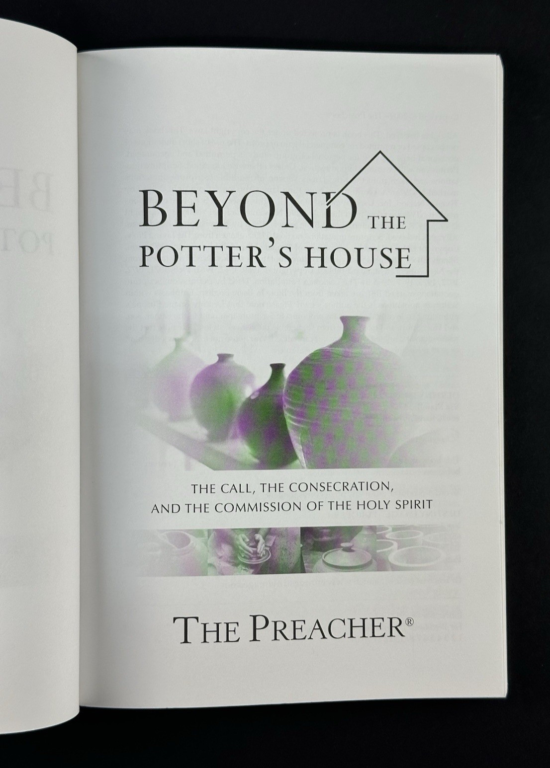 Beyond The Potter’s House by The Preacher … Holy Spirit, Destiny Image PB 2009