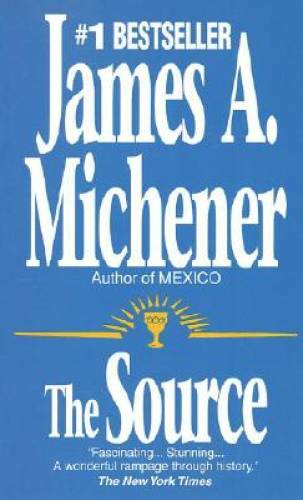 The Source – Mass Market Paperback By Michener, James A. – GOOD
