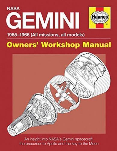 Haynes Nasa Gemini 1965-1966 All Missions : An Insight into Nasas Gemini Spac…