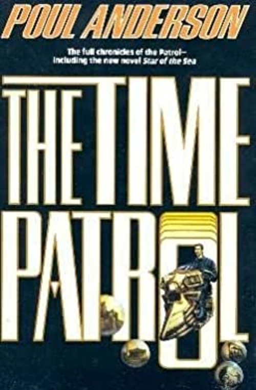 The Time Patrol Hardcover Paul Anderson