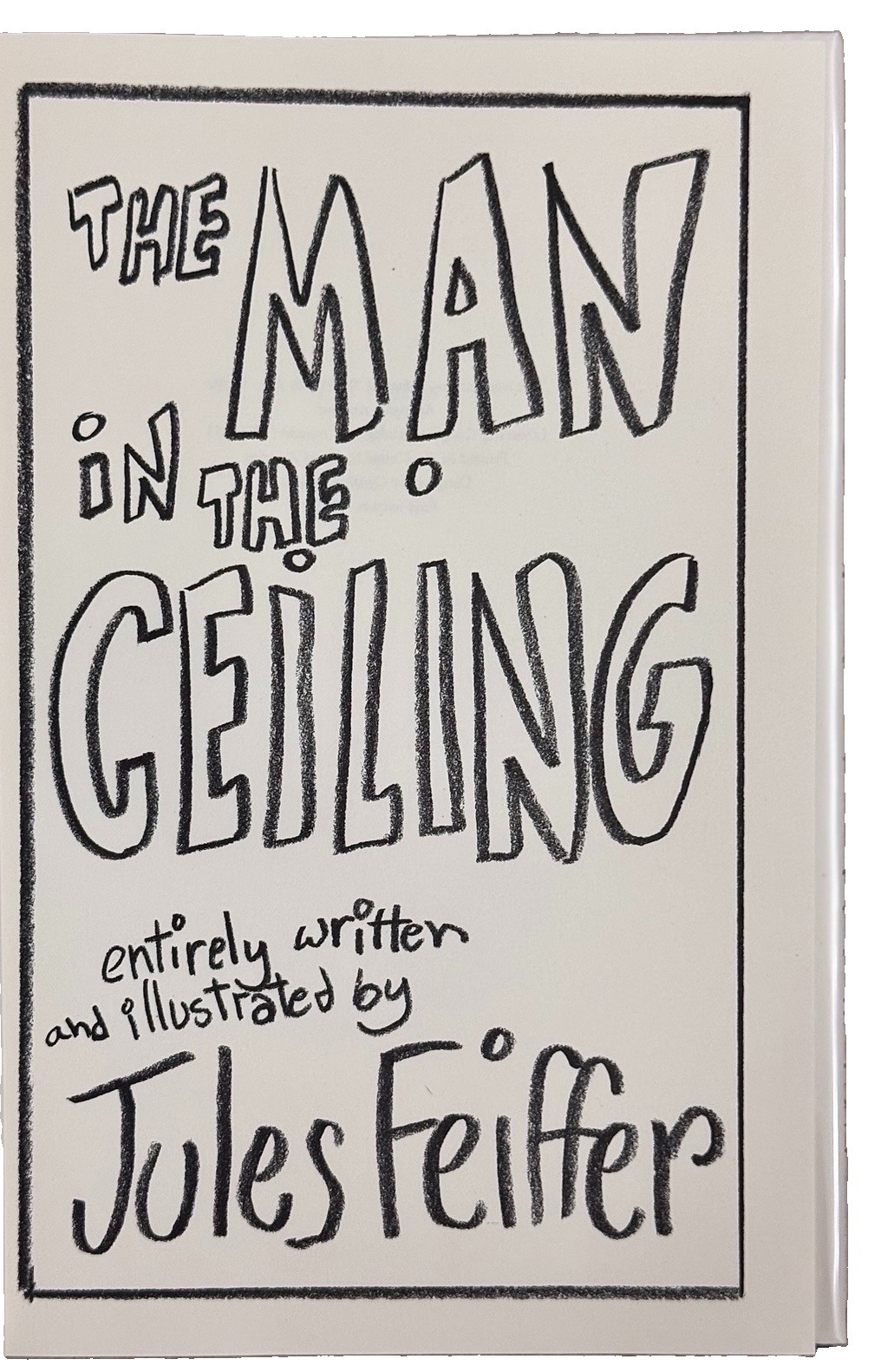 Jules Feiffer THE MAN IN THE CEILING Hardcover SIGNED! HarperCollins 1ST ED 1993