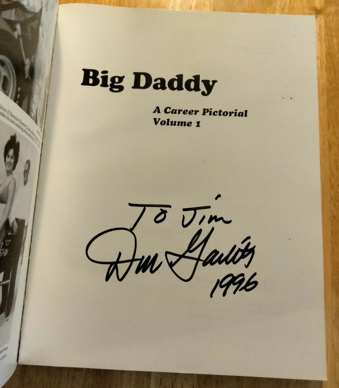 Big Daddy Pictorial Book Son Garlits SIGNED A Career Vol 1 plus bumper sticker