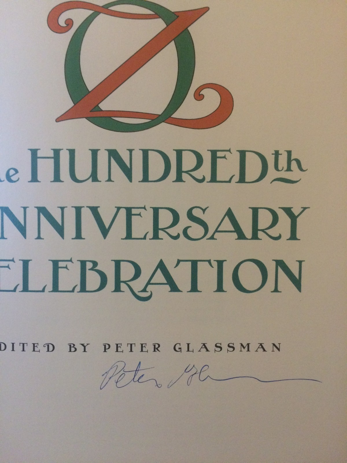 Oz: The Hundredth Anniversary Celebration SIGNED 1st Ed.