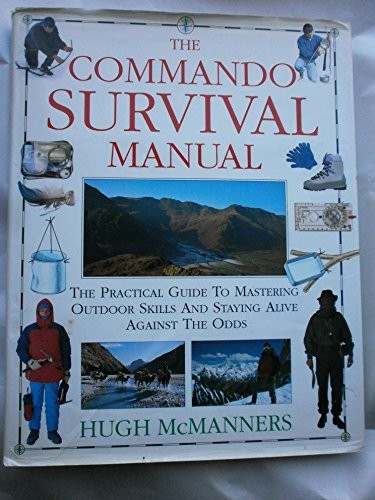 The Commando Survival Manual by McMANNERS, Hugh Hardback Book The Fast Free
