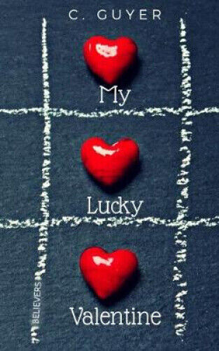 My Lucky Valentine by C Guyer [Paperback, 34 pages]