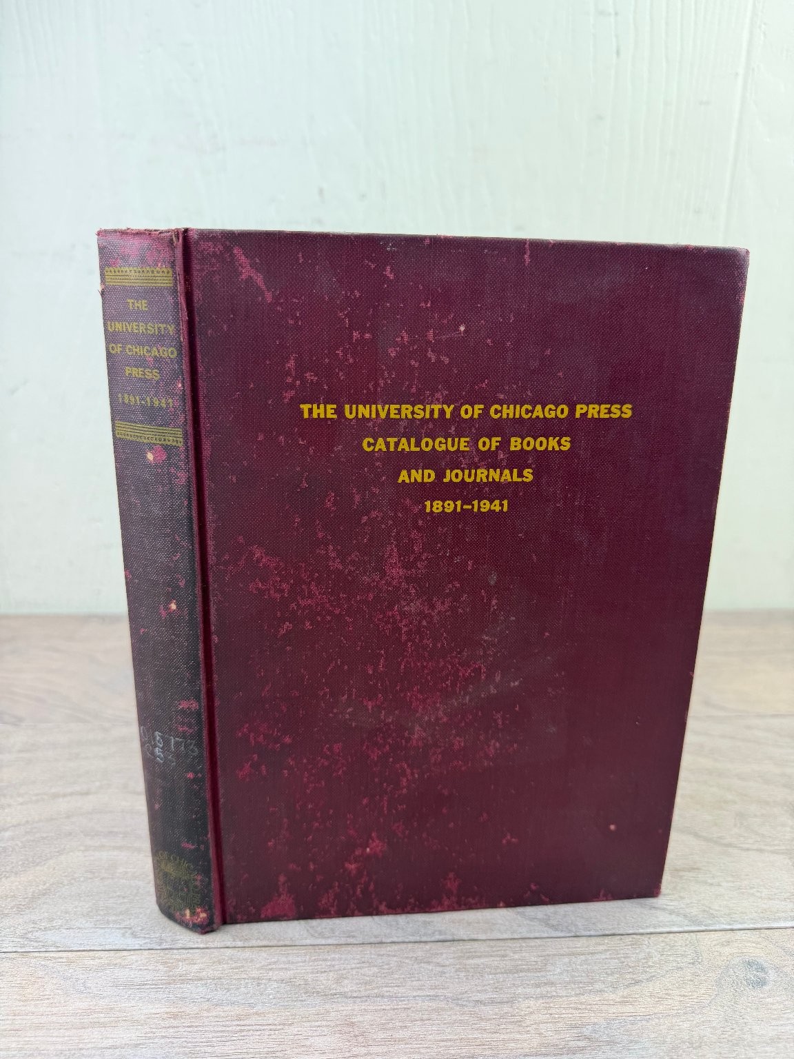 University of Chicago Press Catalogue of Books & Journals 1941 Scholarly