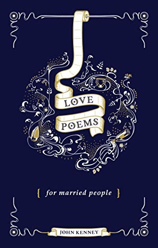 Love Poems for Married People By John Kenney