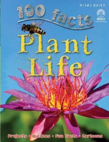 100 facts Plant Life – Paperback By Camilla De la Bedoyere – VERY GOOD