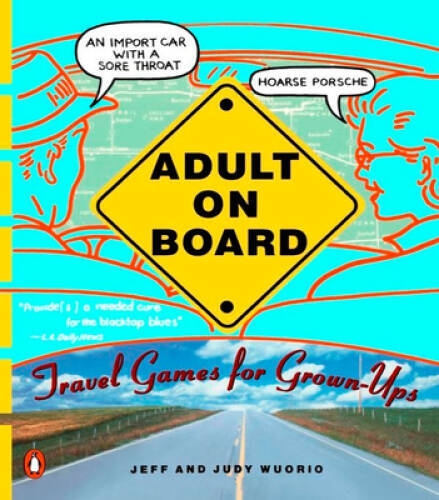 Adult on Board: Travel Games for Grown-Ups – Paperback – GOOD