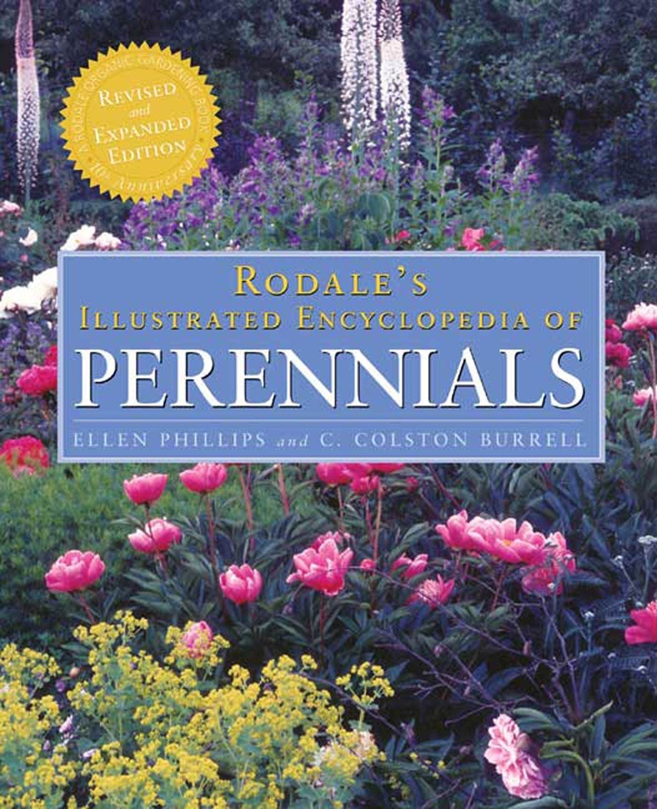 Rodale’s Illustrated Encyclopedia of Perennials: 10th Anniversary Revised an…