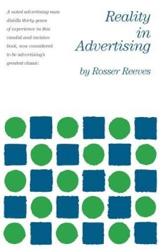 Reality in Advertising – Paperback By Reeves, Rosser – VERY GOOD