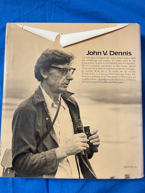 Complete Guide to Bird Feeding by John V. Dennis and Easy to Make Bird Feeders