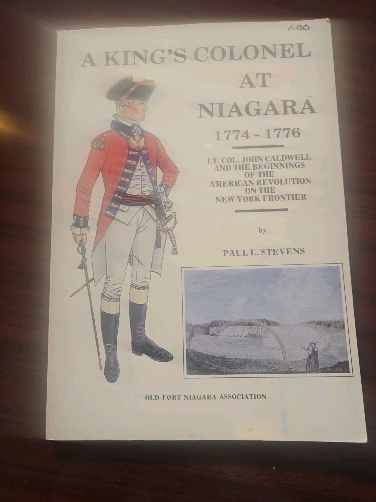 King’s Colonel at Niagara, 1774-1776 : Lt. Col. John Caldwell PB VG 1987