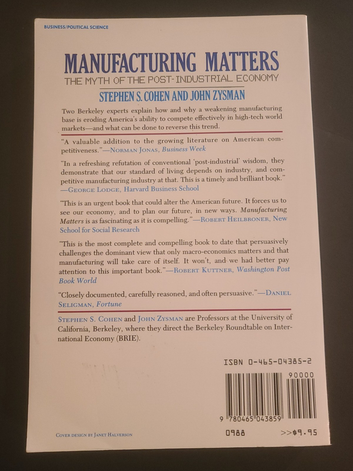 MANUFACTURING MATTERS: THE MYTH OF THE POST-INDUSTRIAL By Stephen S. Cohen