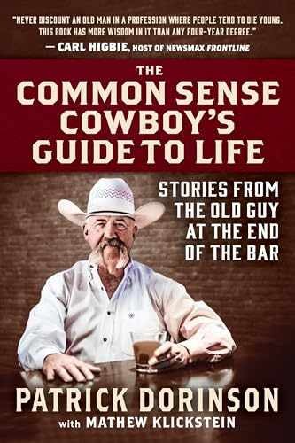 The Common Sense Cowboy’s Guide – Hardcover, by Dorinson Patrick – Very Good u