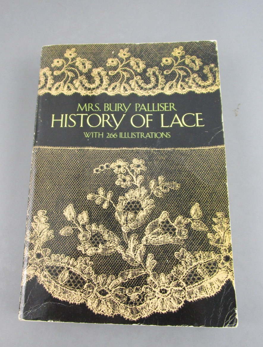 The History of Lace (Dover Knitting, …, Bury Palliser
