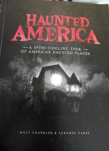 Haunted America – Paperback By Matt Chandler – GOOD