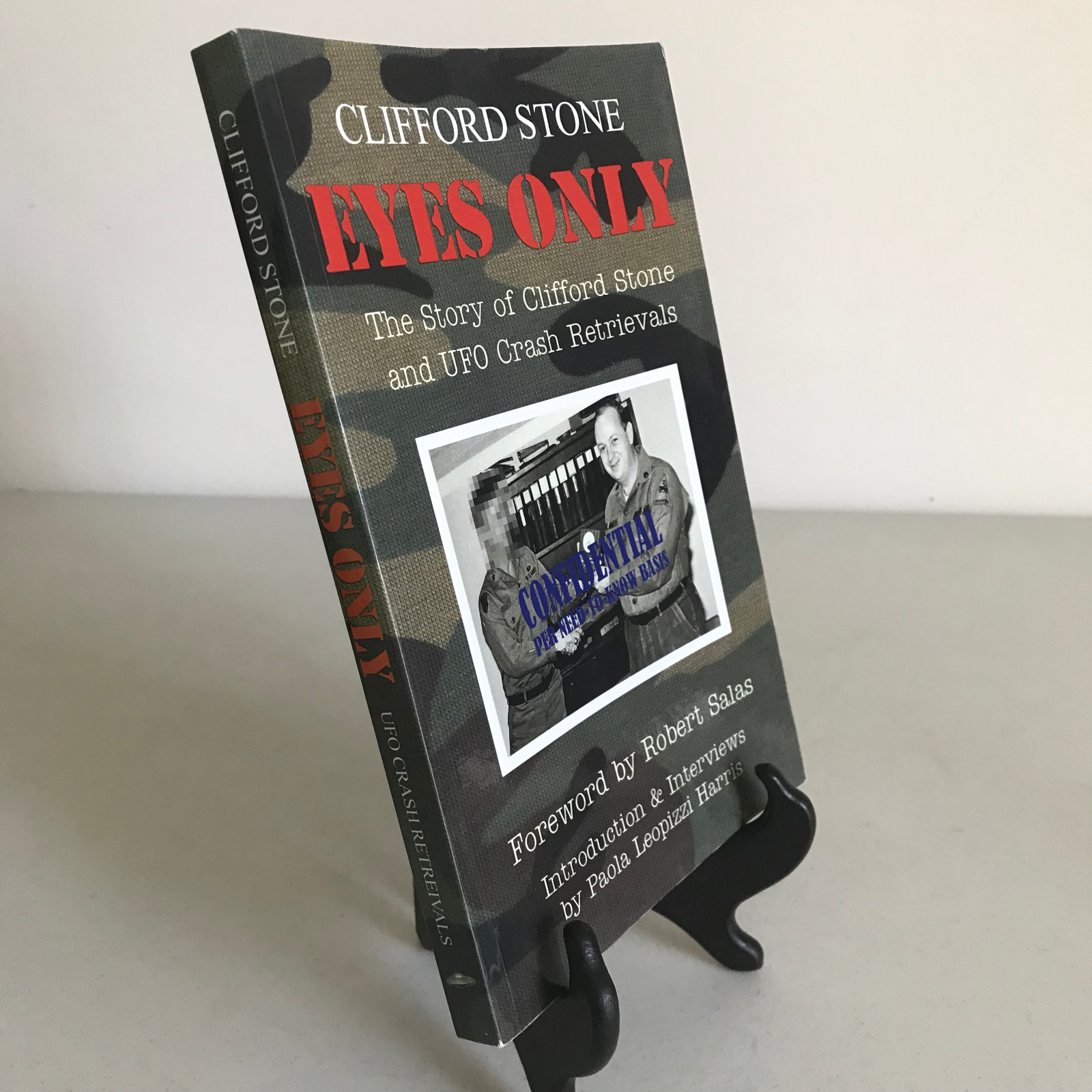 “Eyes Only” Clifford Stone UFO Crash Retrievals Paperback 2011 – 223 Pages