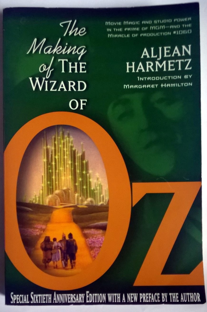 The Making of the Wizard of Oz: Movie Magic and Studio Power in the Prime of…