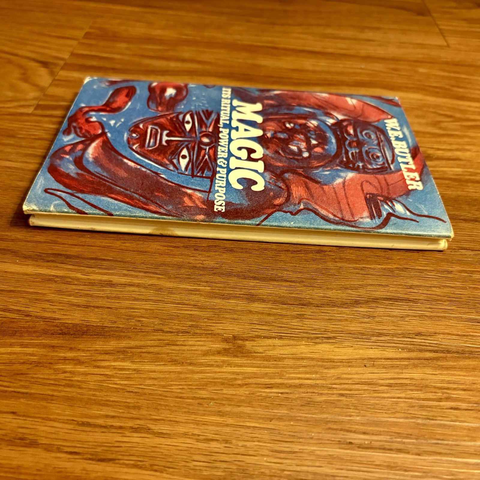 Magic Its Ritual Power & Purpose By W.E. Butler Samuel Weiser Hardcover 1974