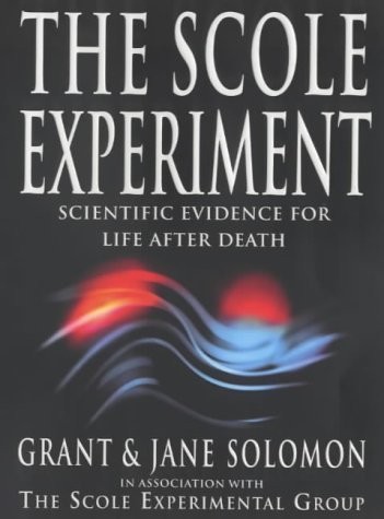 The Scole Experiment: Scientific Evidence for Life After Death
