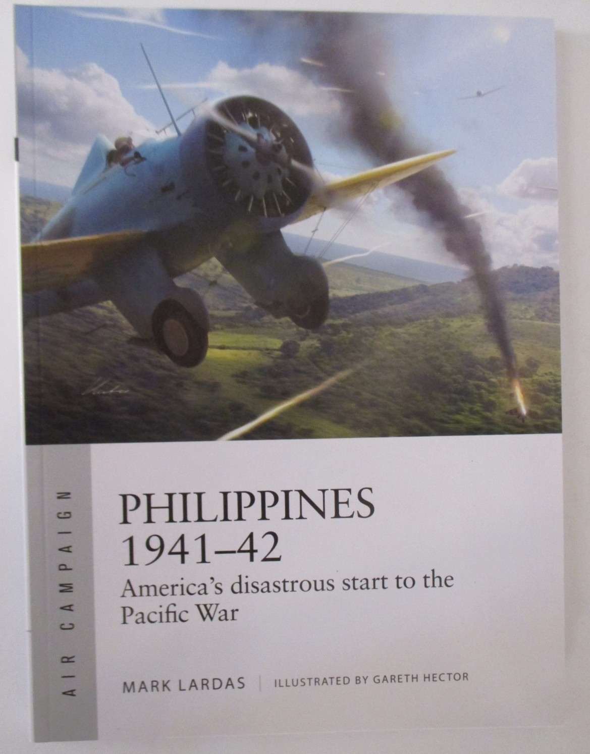 Philippines 1941-42 : America’s Disastrous Start to the Pacific War Air Camp 62
