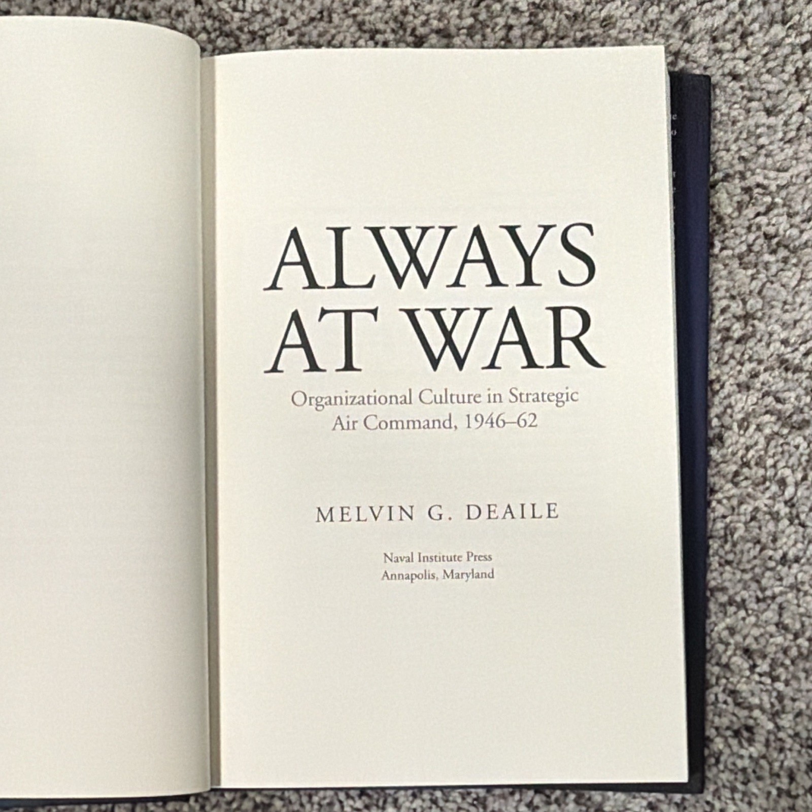 Naval Institute Press Always at War Melvin G. Deaile Hardcover Cold War SAC