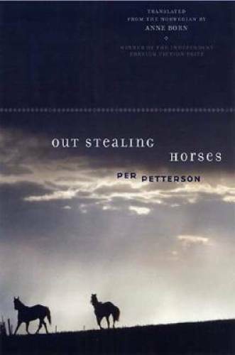 Out Stealing Horses – Hardcover By Petterson, Per – GOOD