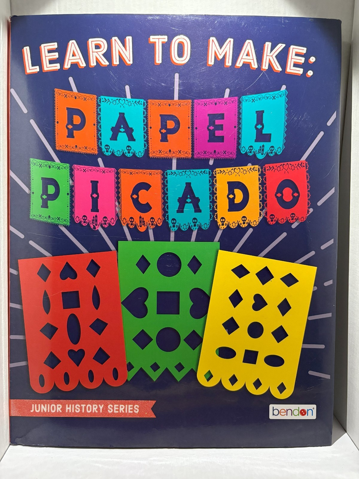“LEARN TO MAKE PAPEL PICADO”, BOOK BY BENDON INC. ART IS LIFE