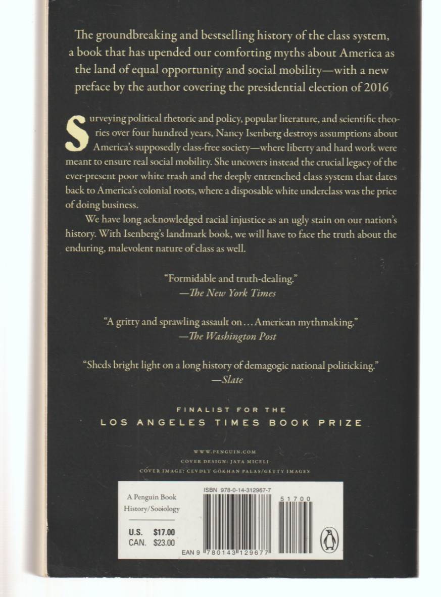 White Trash: the 400-Year Untold History of Class in America Penguin N Isenberg