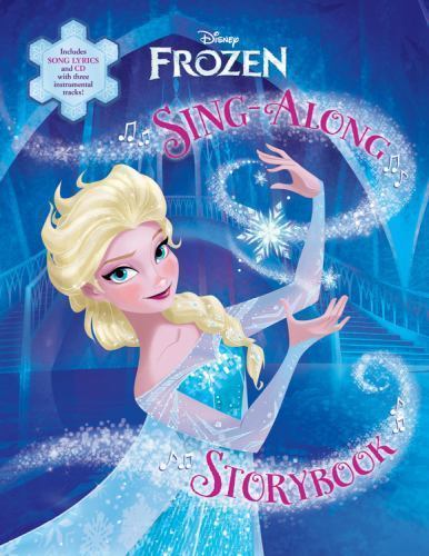 Frozen Sing-Along Storybook by Disney Book Group Staff and Lisa Ann Marsoli…