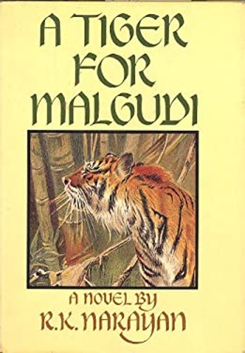 A Tiger for Malgudi Hardcover R. K. Narayan