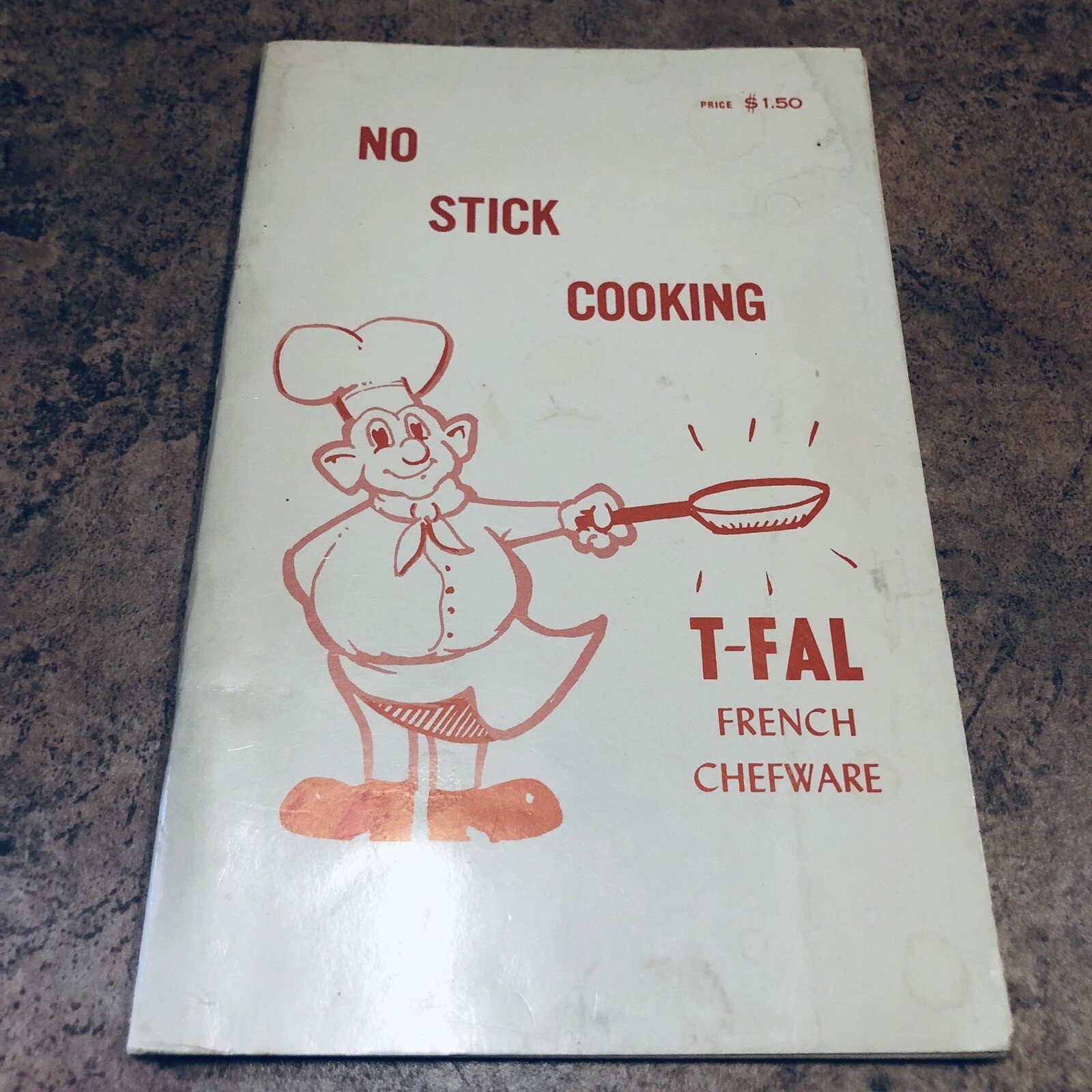 VINTAGE 1974 COOKBOOK RECIPES FOR T-FAL FRENCH CHEFWARE NO STICK COOKING