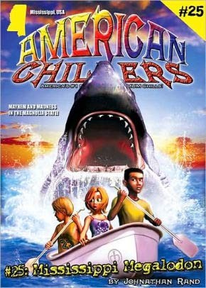 Mississippi Megalodon (American Chillers, #25)