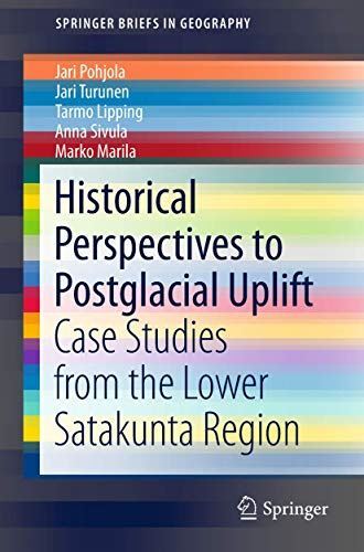 Historical Perspectives to Postglacial Uplift: Case Studies from