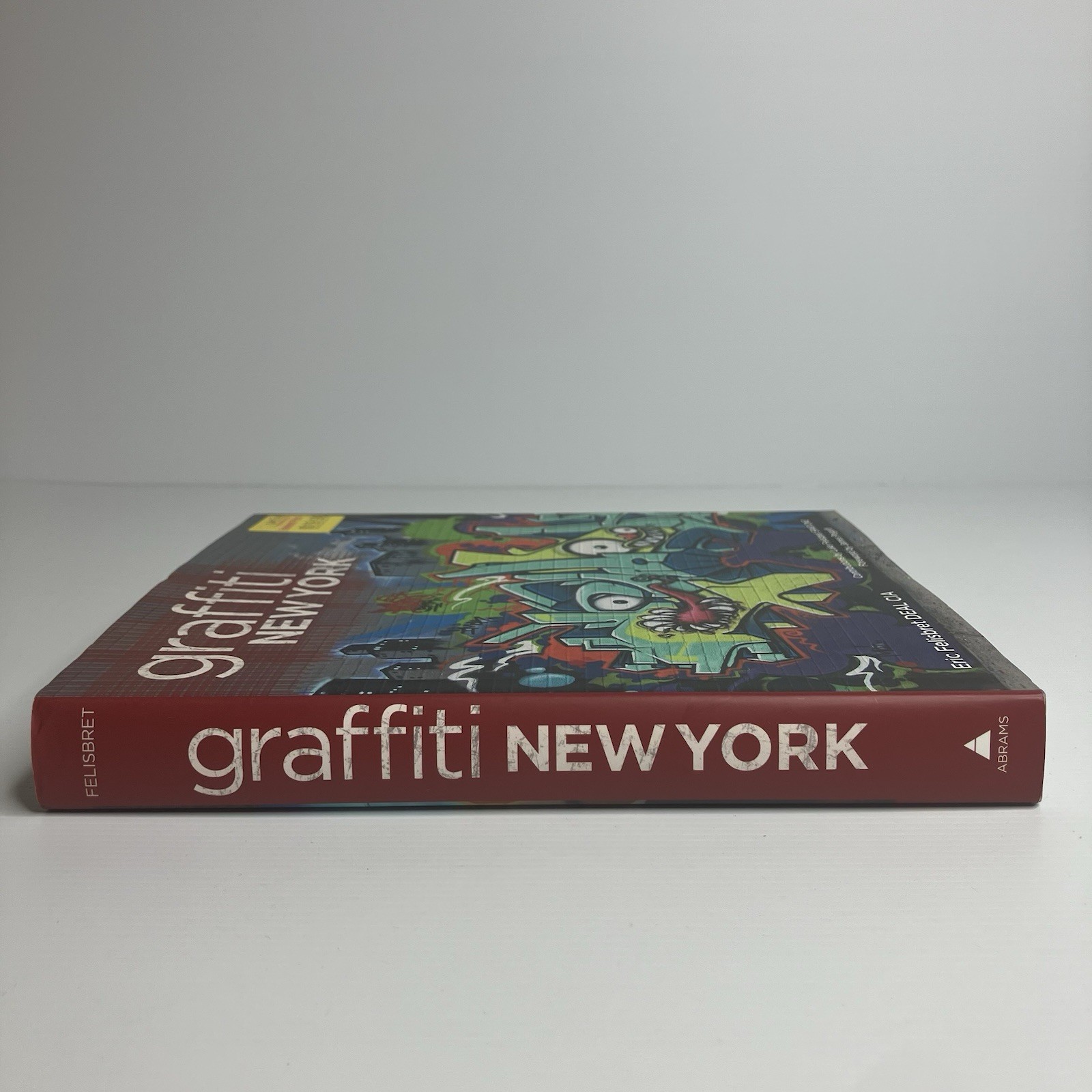 Graffiti New York Eric Felisbret DEAL CIA 1st Edition 2009 Hardcover Dust Jacket