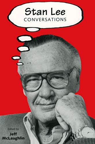 STAN LEE: CONVERSATIONS (CONVERSATIONS WITH COMIC ARTISTS By Jeff Mclaughlin
