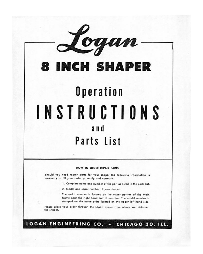 Logan Lathe 8″ Shaper Instruction Manual Parts List: 16 Pages Coil Bound