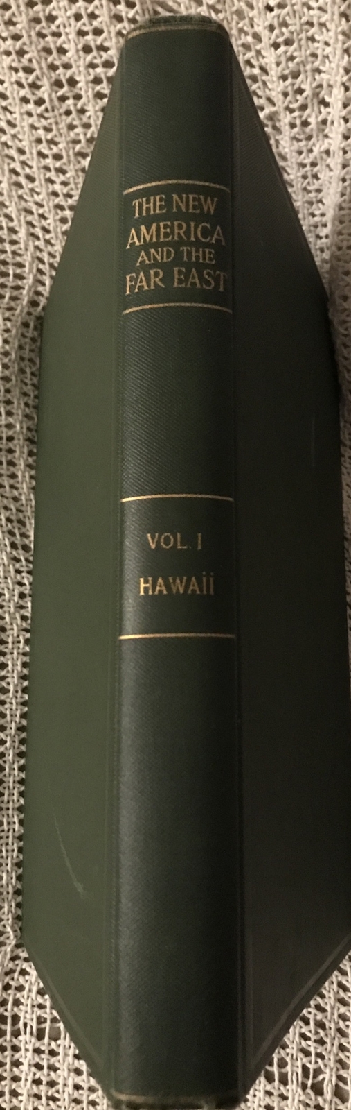 Hawaii Book 1910 The New America and The Far East. Volume 1. 193 Pages – VG