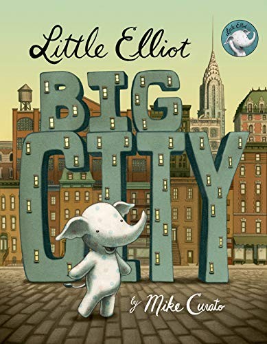 Little Elliot, Big City by Curato, Mike