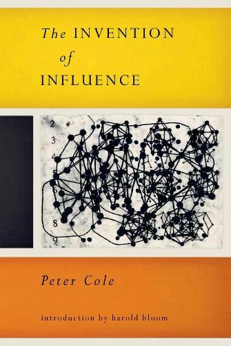 Peter Cole The Invention of Influence (Paperback)