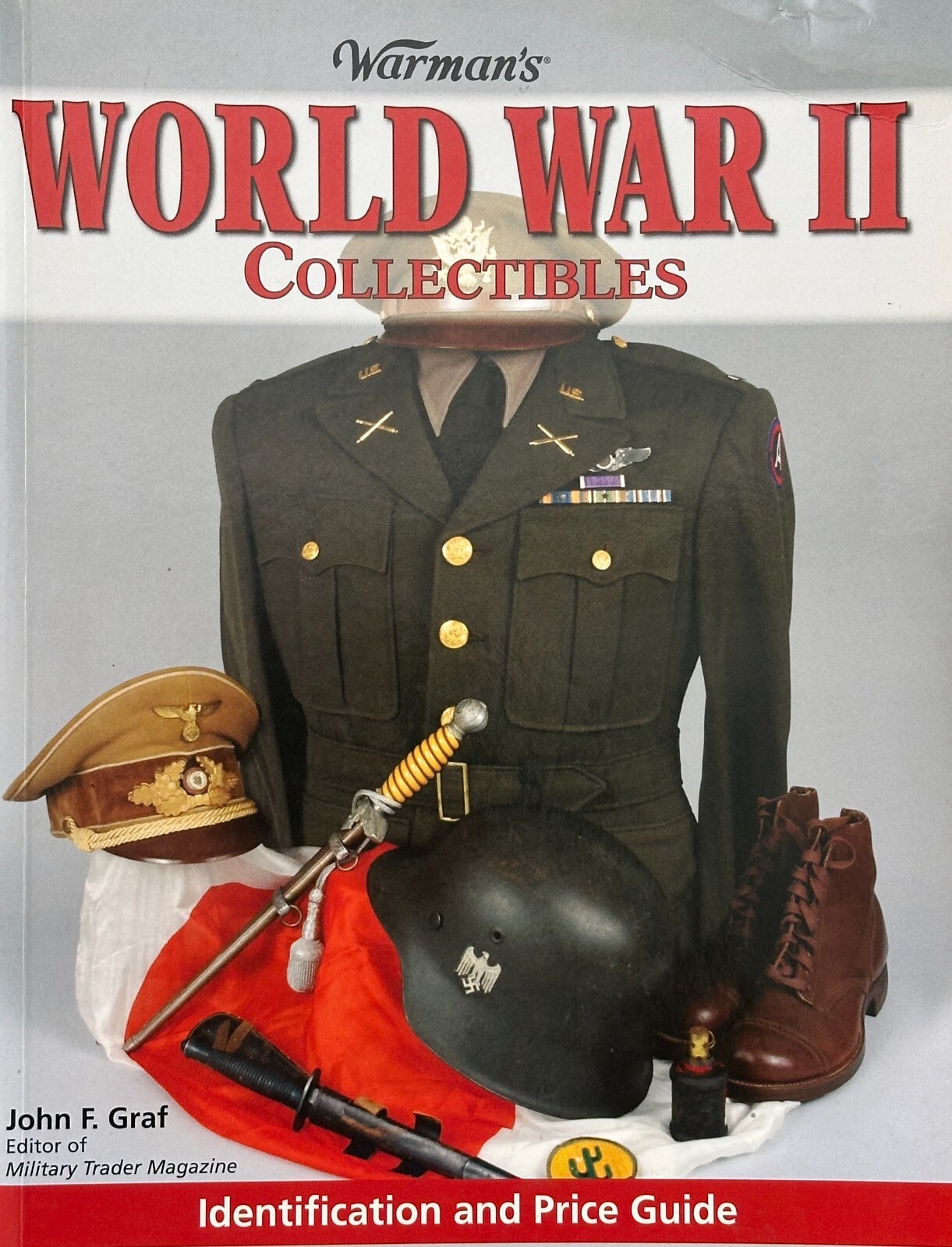 Warman’s WWII Collectibles Identification Price Guide John F Graf