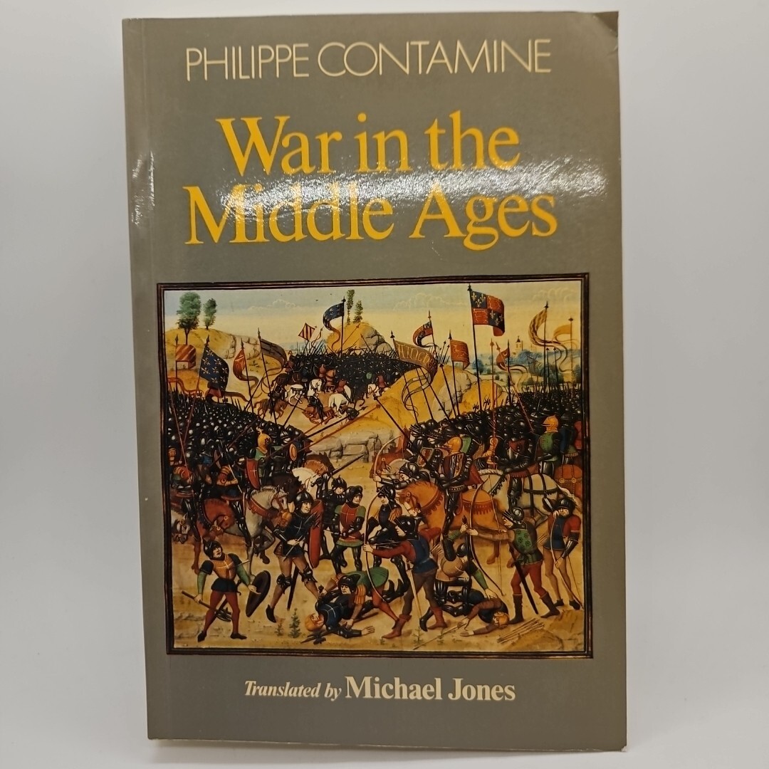 War In The Middle Ages Philippe Contamine Translated Michael Jones 1987