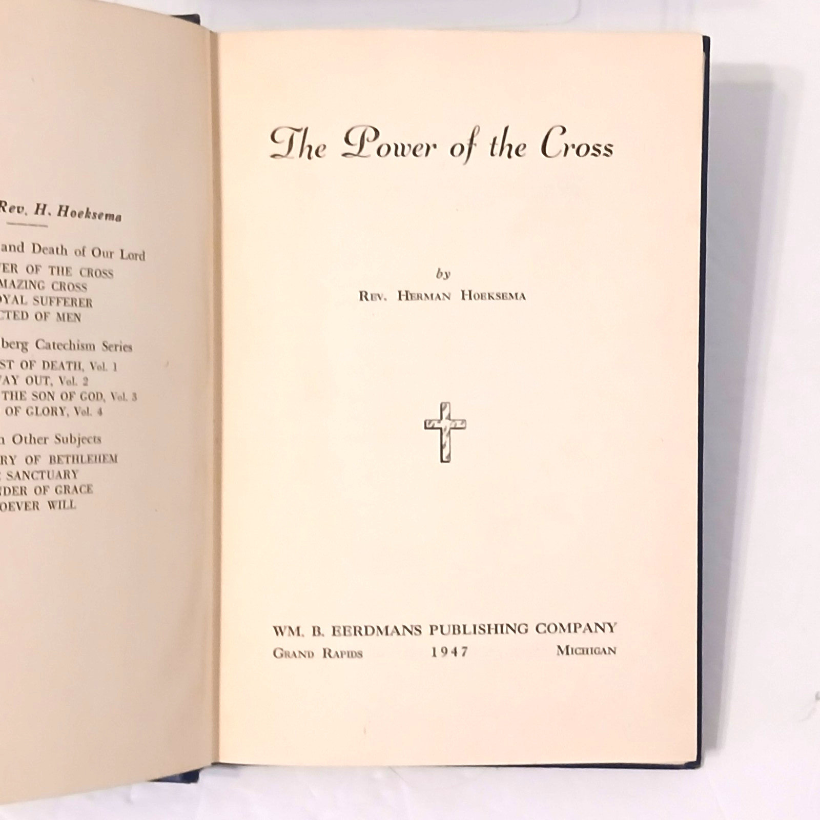 The Power of the Cross – Herman Hoeksema – 1947 Hardcover w/Dust Jacket