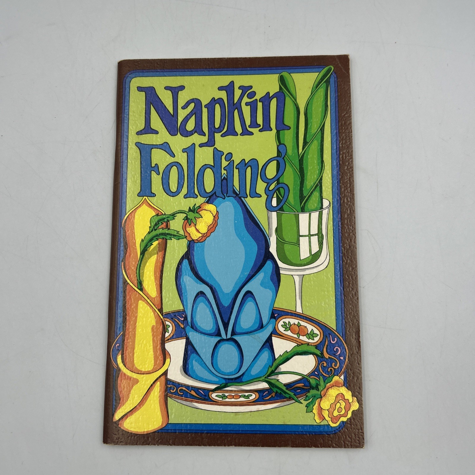 Vintage Napkin Folding Book Irena Chalmers Paperback Potpourri Press 1978