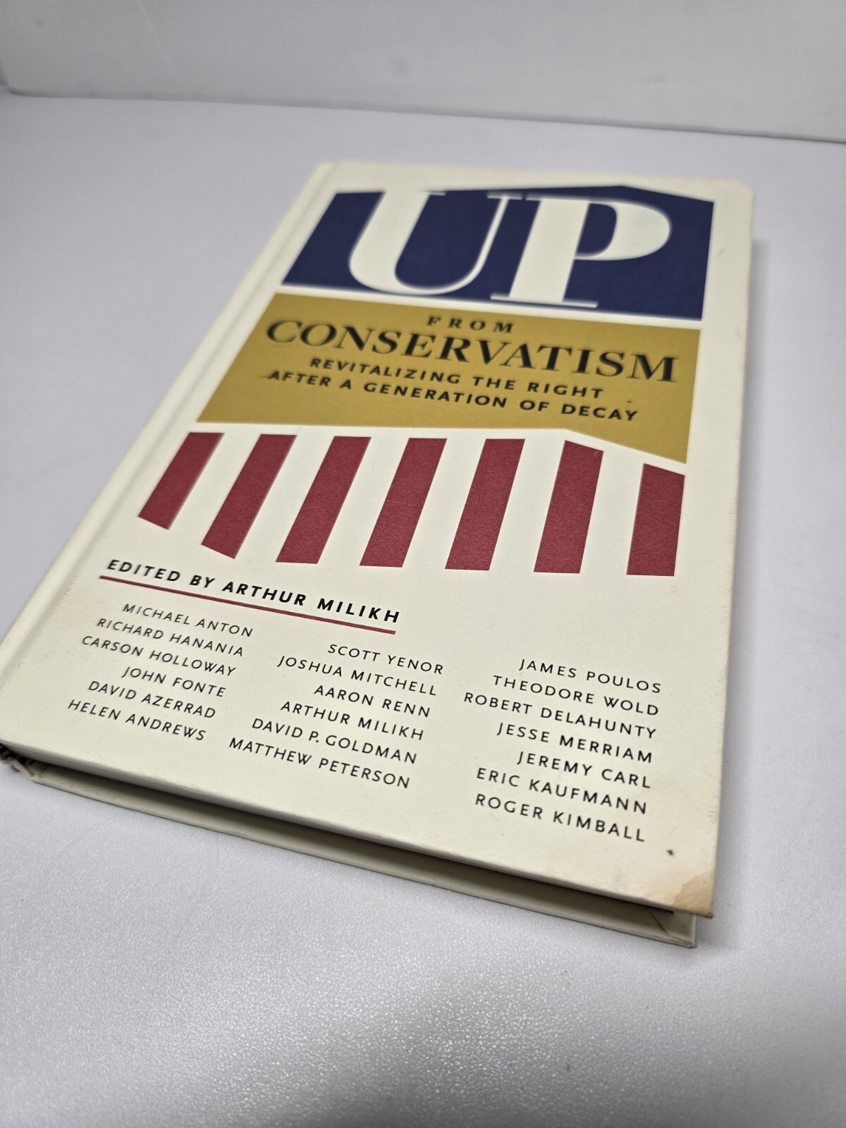 Up From Conservatism ARC Arthur Milikh Revitalizing the Right Political Science